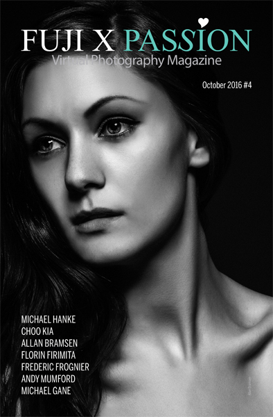 The 4th edition of the Fuji X Passion Virtual Photography Magazine is now available!