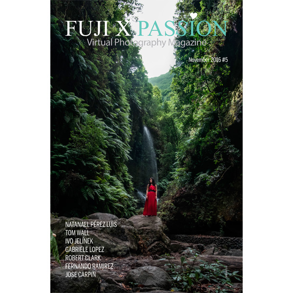 The 5th edition of the Fuji X Passion Virtual Photography Magazine is now available!