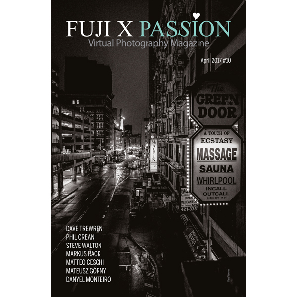 The 10th edition of the Fuji X Passion Virtual Photography Magazine is now available!