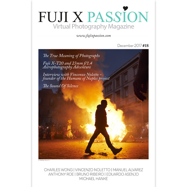 The 18th edition of the Fuji X Passion Virtual Photography Magazine is now available!