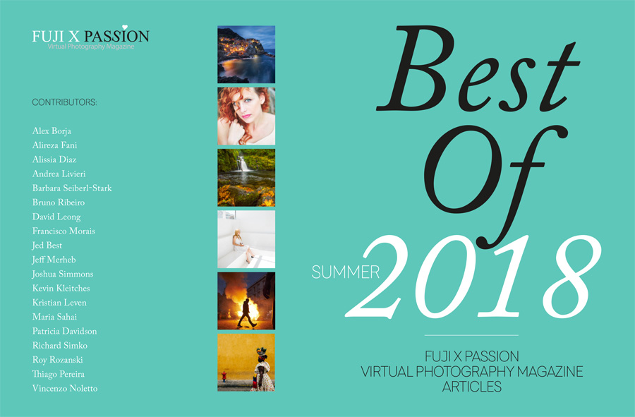 “Best Of” Fuji X Passion Virtual Photography Magazine – a Special Edition for the Summer 2018!