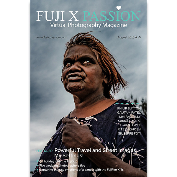Fuji X Passion Virtual Photography Magazine – August 2018