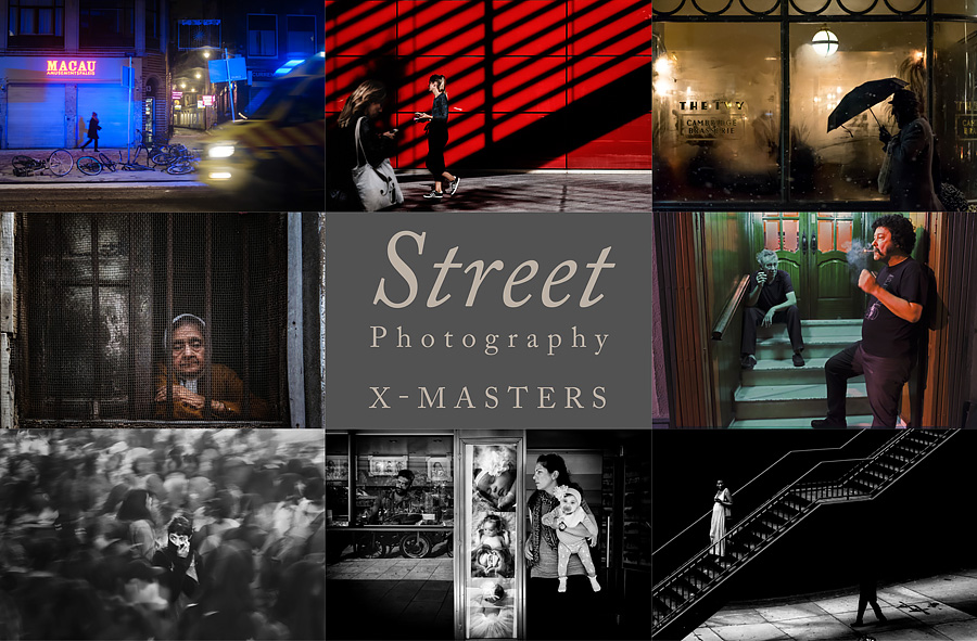 Street Photography X-Masters – A Special Edition dedicated to all Street Photography enthusiasts