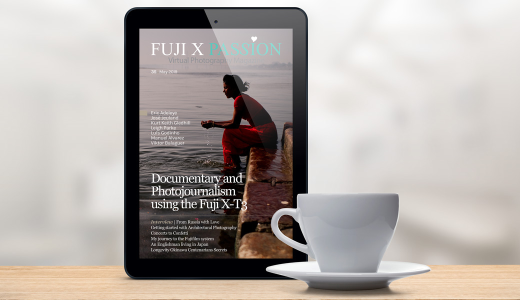 Fuji X Passion Photography Magazine – May 2019