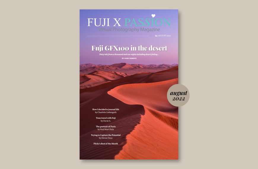 Fuji X Passion Photography Magazine – August 2022