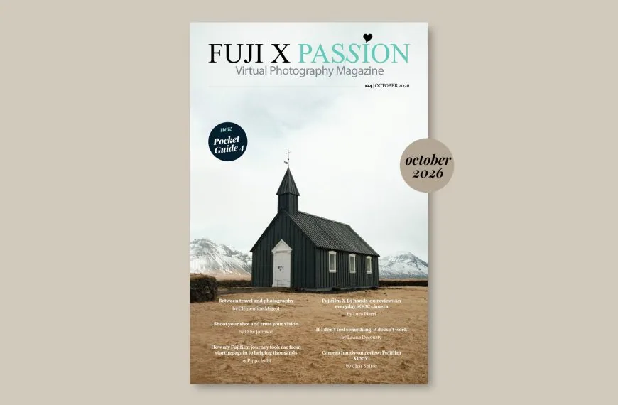 Fuji X Passion Photography Magazine – October 2026
